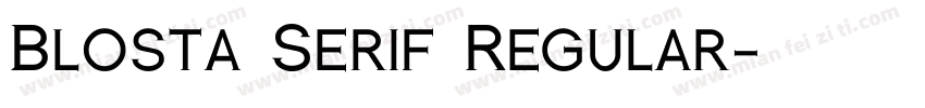 Blosta Serif Regular字体转换